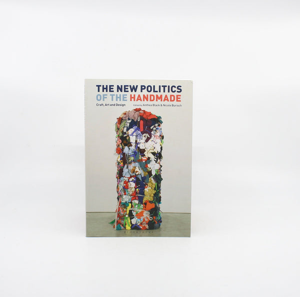 New Politics Of The Handmade Publication Brumby Sunstate Books 
