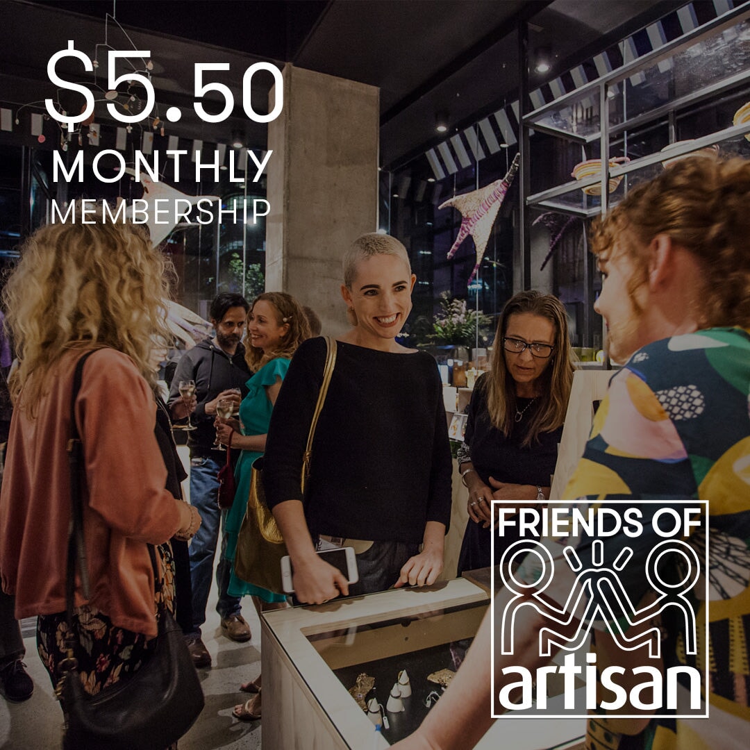 Monthly Membership friends of artisan 